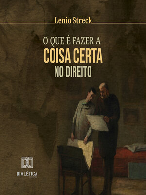 cover image of O que é fazer a coisa certa no Direito